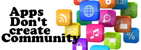 Apps Don't Create Community - HRExaminer Weekly Edition v2.46