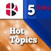 Five Links: Hot Topics