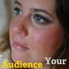 Remember your audience