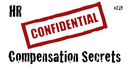 HR Confidential Compensation Secrets - HRExaminer Weekly Edition