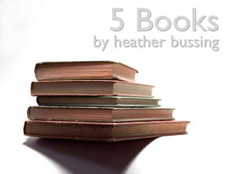 5books-that-changed-me-heather-bussing