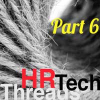 Five threads of HR Technology part 6 conclusion John Sumser November 14, 2013