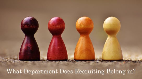 2017 02 09 hrexaminer weekly edition feature photo img cc0 via pexels photo 209640 what department does recruiting belong in 544x302px.jpg